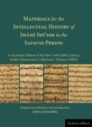 Materials for the Intellectual History of Imami Shi'ism in the Safavid Period : A Facsimile Edition of Ms New York Public Library, Arabic Manuscripts Collections, Volume 51985A - Book