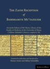 THE Zaydi Reception of Bahshamite Mu'tazilism Facsimile Edition of MS Shiraz, Library of the Faculty of Medicine at the University of Shiraz ('Allama Tabataba'i Library), majmu'a 102 - Book