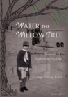 Water the Willow Tree : Memoirs of a Bethlehem Boyhood - Book