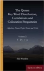 The Quran: Key Word Distribution, Correlations and Collocation Frequencies. : Adjectives, Nouns, Proper Nouns and Verbs, VOLUME 2 - Book