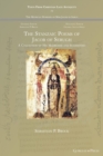The Stanzaic Poems of Jacob of Serugh : A Collection of His Madroshe and Sughyotho - Book
