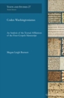 Codex Washingtonianus : An Analysis of the Textual Affiliations of the Freer Gospels Manuscript - Book