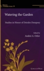 Watering the Garden : Studies in Honor of Deirdre Dempsey - Book