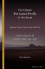 The Quran. The Lexical Profile of the Suras : Volume 5: Suras: 9-11: ?????? - ???: al-Tawba - Hud - Book