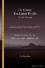 The Quran. The Lexical Profile of the Suras : Volume 12: Suras: 40-46: ???? - ???????: Gafir - al-?Ahqaf - Book