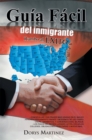 Guia Facil Del Inmigrante : Rumbo Al Exito - eBook