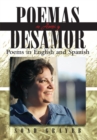 Poemas De Amor Y Desamor : Poems in English and Spanish - eBook