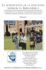 La Acreditacion De La Educacion Superior En Iberoamerica : La Gestion De La Calidad De Los Programas Educativos. Tensiones, Desencuentros, Conflictos Y Resultados (Volumen 1) - eBook