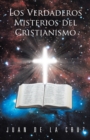 Los Verdaderos Misterios Del Cristianismo - eBook