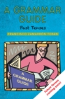 A Grammar Guide : Past Tenses - eBook