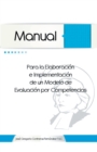 Manual Para La Elaboracion E Implementacion De Un Modelo De Evaluacion Por Competencias - eBook