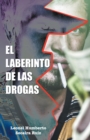 El Laberinto De Las Drogas - eBook