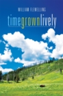 Time Grown Lively - eBook