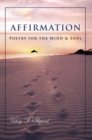 Affirmation : Poetry for the Mind & Soul - eBook