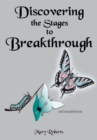 Discovering the Stages to Breakthrough - eBook
