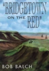 "Bridgetown on the Red" - eBook