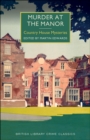 Murder at the Manor : Country House Mysteries - eBook