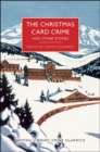 The Christmas Card Crime : And Other Stories - eBook