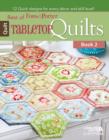 Best of Fons & Porter: Tabletop Quilts : 12 Quick Designs for Every Decor and Skill Level! Bk.2 - Book