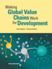 Making Global Value Chains Work for Development - Book