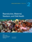 Disease control priorities : Vol. 2: Reproductive, maternal, newborn, and child health - Book