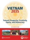 Vietnam 2035 : toward prosperity, creativity, equity, and democracy - Book
