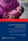 Un cadre d'investissement pour la nutrition : Atteindre fes cibles mondiales en matiere de retard de croissance, d'anemie, d'allaitement maternel et d'emaciation - Book