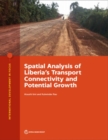 Spatial analysis of Liberia's transport connectivity and potential growth - Book