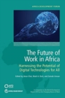 The future of work in Africa : harnessing the potential of digital technologies for all - Book
