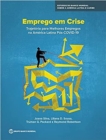 Employment in Crisis (Portuguese edition) : The Path to Better Jobs in a Post-COVID-19 Latin America - Book