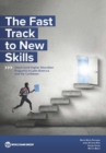 The Fast Track to New Skills : Short-Cycle Higher Education Programs in Latin America and the Caribbean - Book