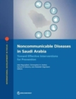 Noncommunicable Diseases in Saudi Arabia : Toward Effective Interventions for Prevention - Book