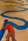 Ebb and Flow : Volume 2: Water in the Shadow of Conflict in the Middle East and North Africa - Book
