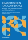 Innovations in Tax Compliance : Building Trust, Navigating Politics, and Tailoring Reform - Book