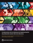 Fundamentos de los sistemas de implementacion de proteccion social : Libro de referencia - Book