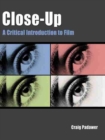 Close-Up: A Critical Introduction to Film - Book