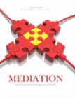 Mediation: Transforming Conflict through Communication - Book