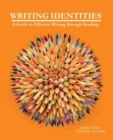 Writing Identities : A Guide to Effective Writing through Reading - Book