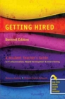 Getting Hired: A Student Teacher's Guide to Professionalism, Resume Development and Interviewing - Book