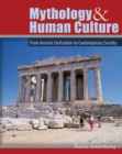 Mythology and Human Culture: From Ancient Civilization to Contemporary Society - Book