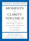 Moments of Clarity, Volume Ii - eBook