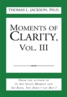 Moments of Clarity, Vol. Iii - eBook
