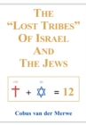 The "Lost Tribes" of Israel and the Jews - eBook