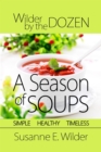 Wilder by the Dozen: A Season of Soups - eBook