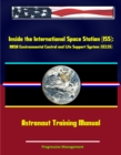 Inside the International Space Station (ISS): NASA Environmental Control and Life Support System (ECLSS) Astronaut Training Manual - eBook