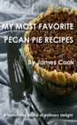 My Most Favorite Pecan Pie Recipes - eBook