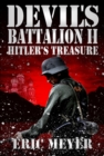 Devil's Battalion II: Hitler's Treasure - eBook