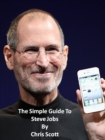 Simple Guide To Steve Jobs - eBook