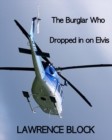 Burglar Who Dropped In On Elvis - eBook