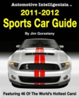 Automotive Intelligentsia 2011-2012 Sports Car Guide - eBook